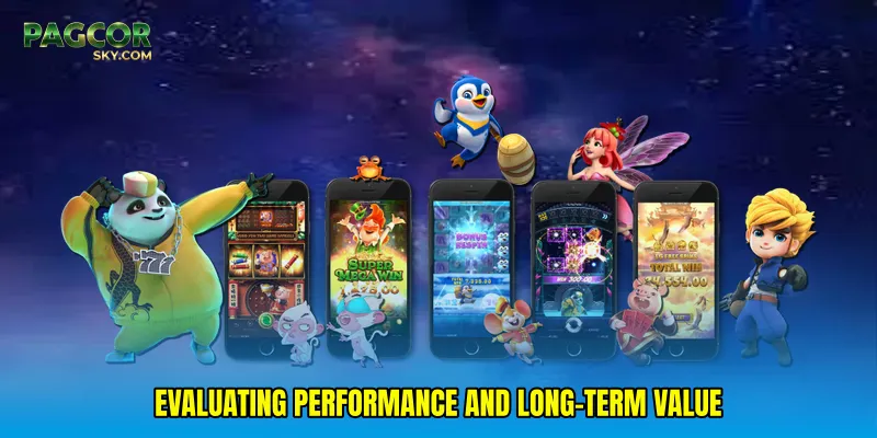 Evaluating performance and long-term value
